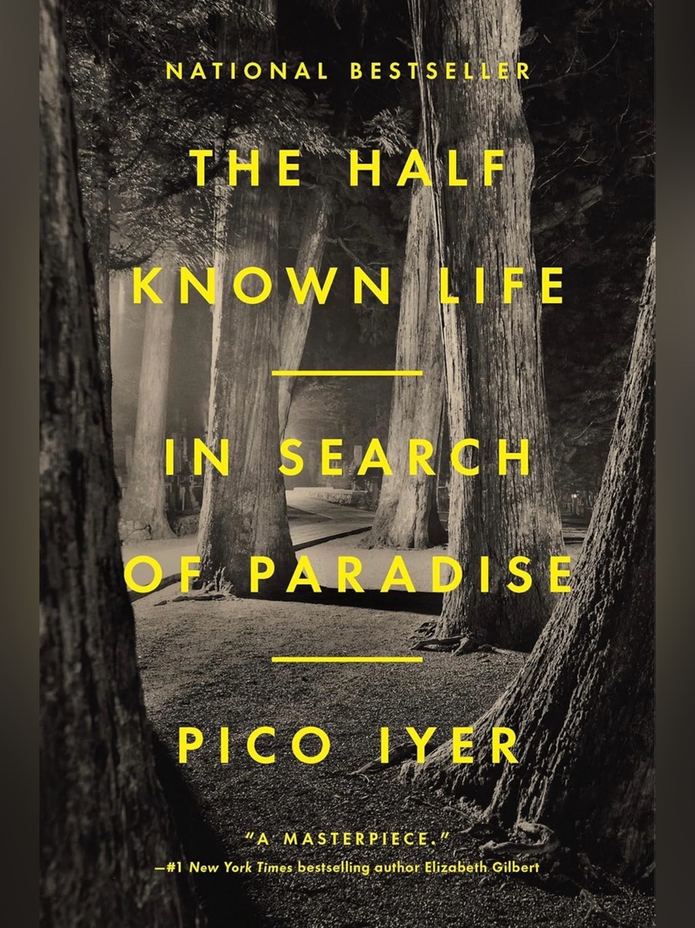 GIFT 🎁 IDEA The Half Known Life by Pico Iyer — Hard Cover